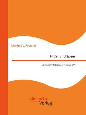 cover image of Hitler und Speer. "Gesichter totalitärer Herrschaft"